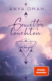 Gewitterleuchten - Anya Omah - E-Book