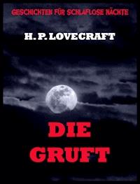 Die Gruft - H. P. Lovecraft - E-Book