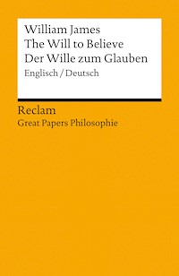 The Will to Believe / Der Wille zum Glauben (Englisch/Deutsch) - William James - E-Book
