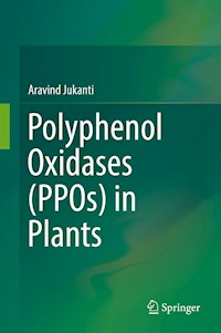 Polyphenol Oxidases (PPOs) in Plants - Aravind Jukanti - E-Book