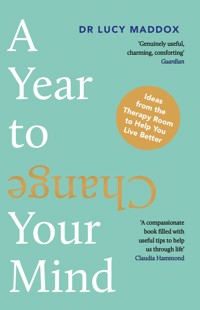 A Year to Change Your Mind - Lucy Maddox - E-Book