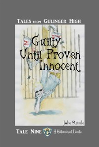Tales from Gulinger High: Tale Nine - Julie Steimle - E-Book