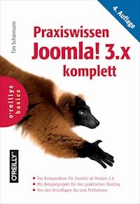 Praxiswissen Joomla! 3.x komplett - Tim Schürmann - E-Book
