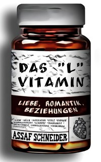 Das "L" Vitamin - Assaf Schneider - E-Book