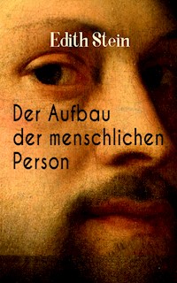 Der Aufbau der menschlichen Person - Edith Stein - E-Book