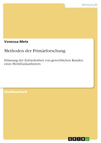 Methoden der Primärforschung - Vanessa Metz - E-Book