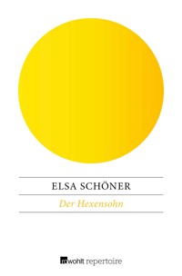 Der Hexensohn - Elsa Schöner - E-Book