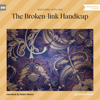 The Broken-link Handicap (Unabridged) - Rudyard Kipling - Hörbuch