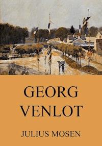 Georg Venlot - Julius Mosen - E-Book