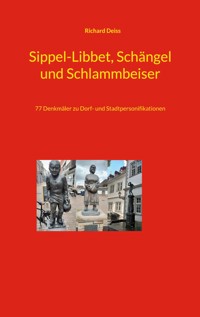 Sippel-Libbet, Schängel und Schlammbeiser - Richard Deiss - E-Book