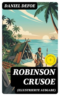 Robinson Crusoe (Illustrierte Ausgabe) - Daniel Defoe - E-Book