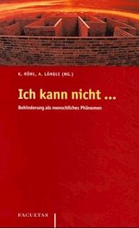 Ich kann nicht ... - Alfried Längle - E-Book