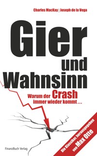 Gier und Wahnsinn - Charles MacKay - E-Book