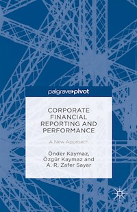 Corporate Financial Reporting and Performance - Önder Kaymaz - E-Book