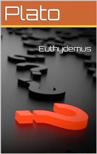 Euthydemus - Plato - E-Book
