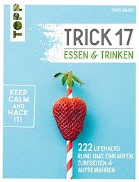 Trick 17 - Essen und Trinken - Chris Ignatzi - E-Book