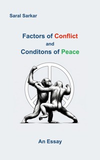 Factors of Conflict and Conditions of Peace - Saral Sarkar - E-Book