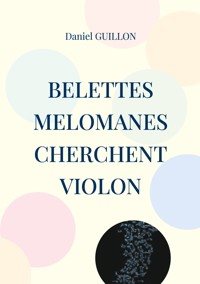 Belettes melomanes cherchent violon - Daniel Guillon - E-Book