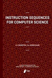 Instruction Sequences for Computer Science - Jan A Bergstra - E-Book