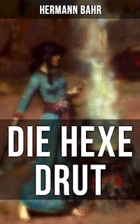 Die Hexe Drut - Hermann Bahr - E-Book
