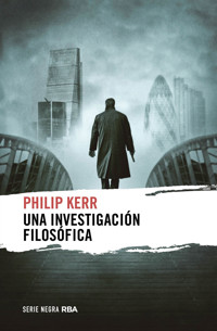 Una investigación filosófica - Philip Kerr - E-Book