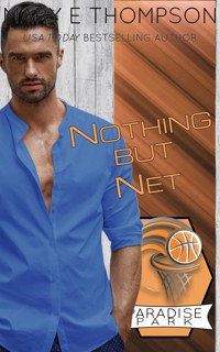 Nothing But Net - Mary E Thompson - E-Book