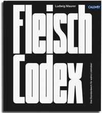 Fleisch-Codex - Ludwig Maurer - E-Book