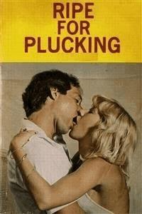Ripe For Plucking - Erotic Novel - Sand Wayne - E-Book