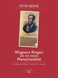 Wagners Ringen um ein neues Menschenbild - Peter Berne - E-Book
