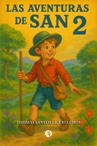 Las aventuras de San 2 - Thomas Santos Liceri Lemos - E-Book