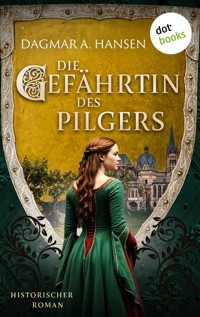 Die Gefährtin des Pilgers - oder: Vasallenmord - Dagmar Hansen - E-Book