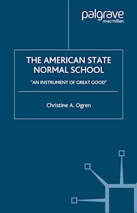 The American State Normal School - C. Ogren - E-Book