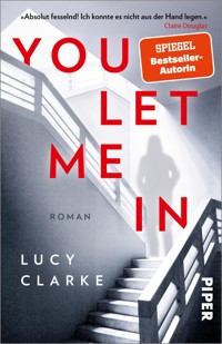 You Let Me In - Lucy Clarke - E-Book