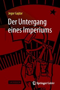 Der Untergang eines Imperiums - Jegor Gajdar - E-Book