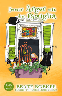 Immer Ärger mit der Famiglia - Beate Boeker - E-Book