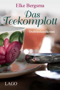 Das Teekomplott - Elke Bergsma - E-Book