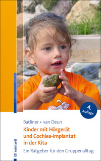 Kinder mit Hörgerät und Cochlea-Implantat in der Kita - Gisela Batliner - E-Book