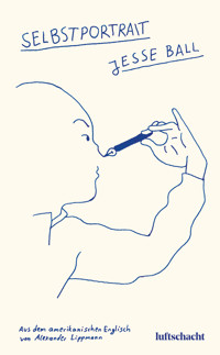 Selbstportrait - Jesse Ball - E-Book