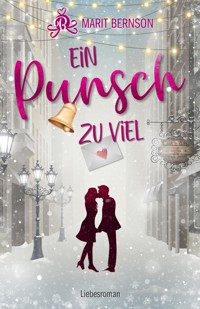 Ein Punsch zu viel - Marit Bernson - E-Book
