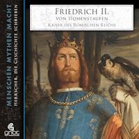 Friedrich II. von Hohenstaufen - Elke Bader - Hörbuch