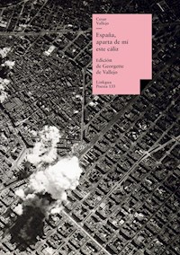 España, aparta de mí este cáliz - César Vallejo - E-Book