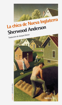 La chica de Nueva Inglaterra - Sherwood Anderson - E-Book