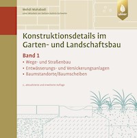 Konstruktionsdetails im Garten- und Landschaftsbau - Band 1 - Mehdi Mahabadi - E-Book