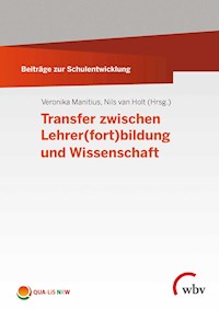 Transfer zwischen Lehrer(fort)bildung und Wissenschaft -  - E-Book