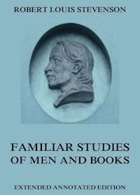 Familiar Studies Of Men And Books - Robert Louis Stevenson - E-Book