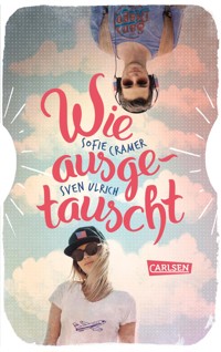 Wie ausgetauscht - Sofie Cramer - E-Book