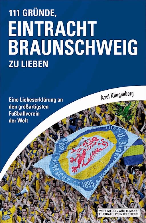 111 Grunde Eintracht Braunschweig Zu Lieben Axel Klingenberg E Book Legimi Online