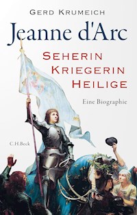 Jeanne d'Arc - Gerd Krumeich - E-Book