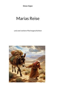 Marias Reise - Dieter Eigler - E-Book