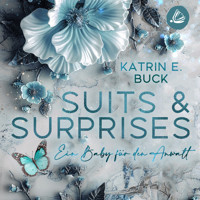 Suits & Surprises: Ein Baby für den Anwalt - Katrin Emilia Buck - Hörbuch